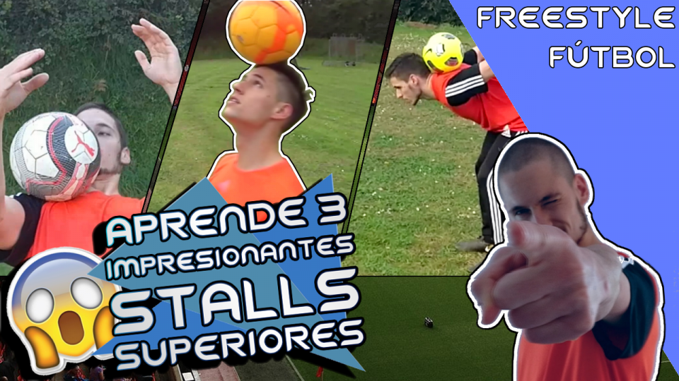 Aprende 3 Stalls de Fútbol Freestyle con la parte Superior del Cuerpo