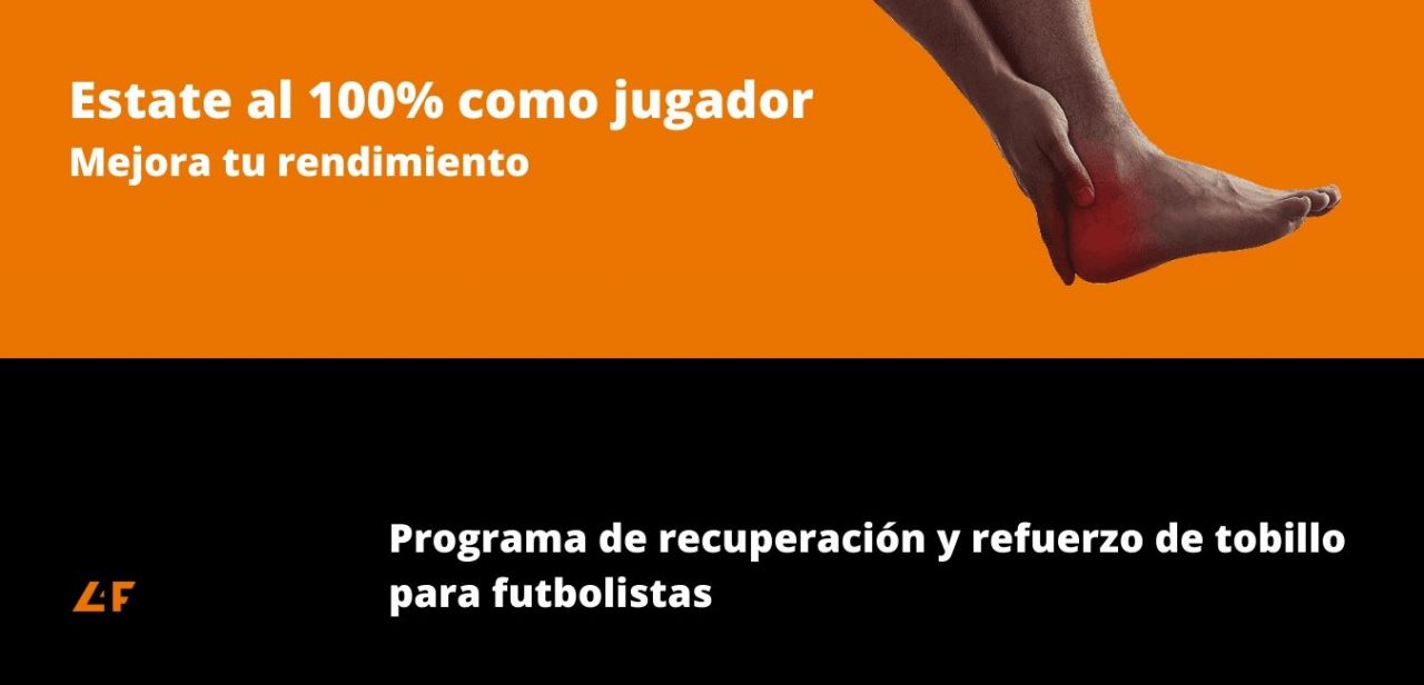 Programa recuperación de tobillo para futbolistas